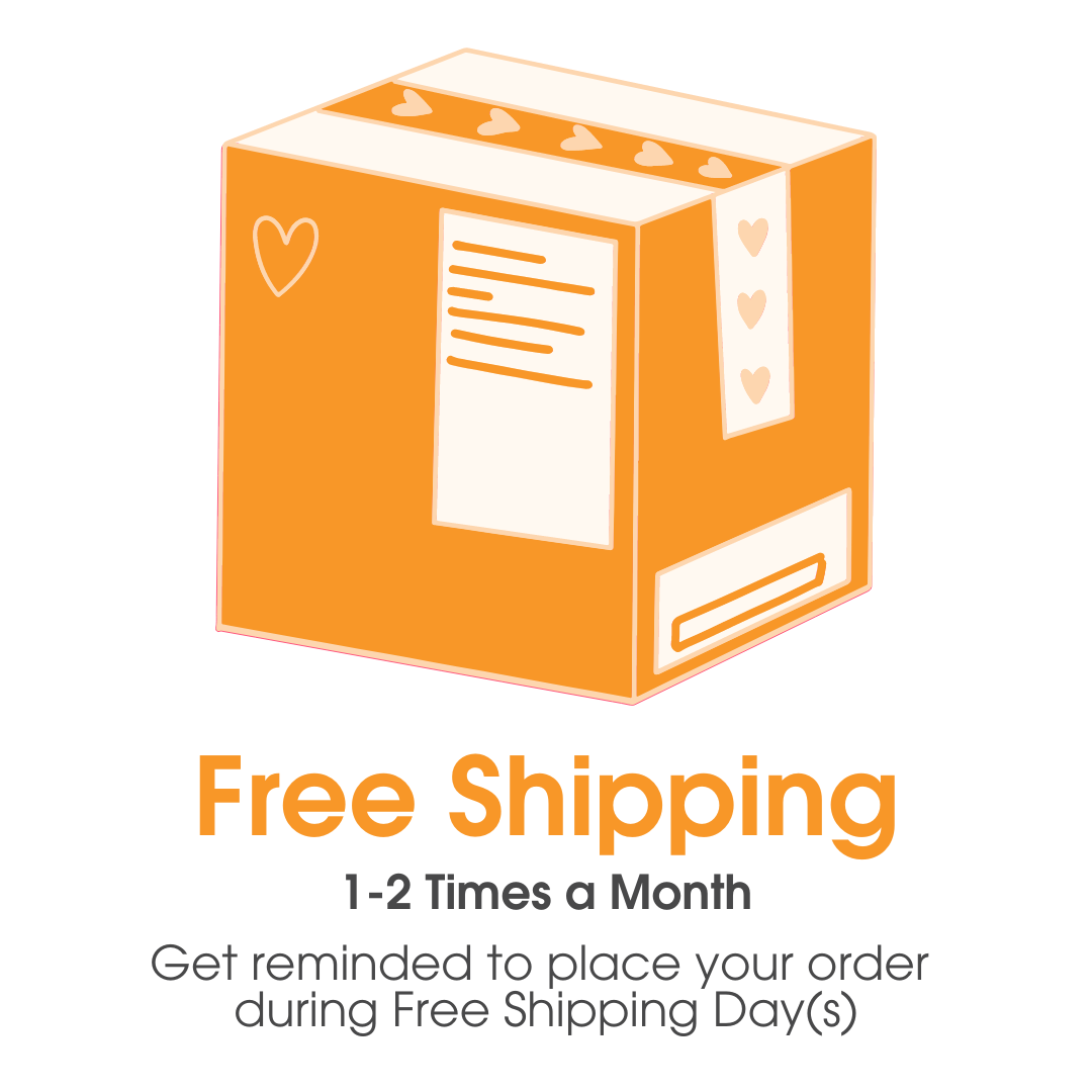 Free Shipping Reminder emails are send 1-2 times a month - Get reminders to place your order during our Free Shipping day(s)